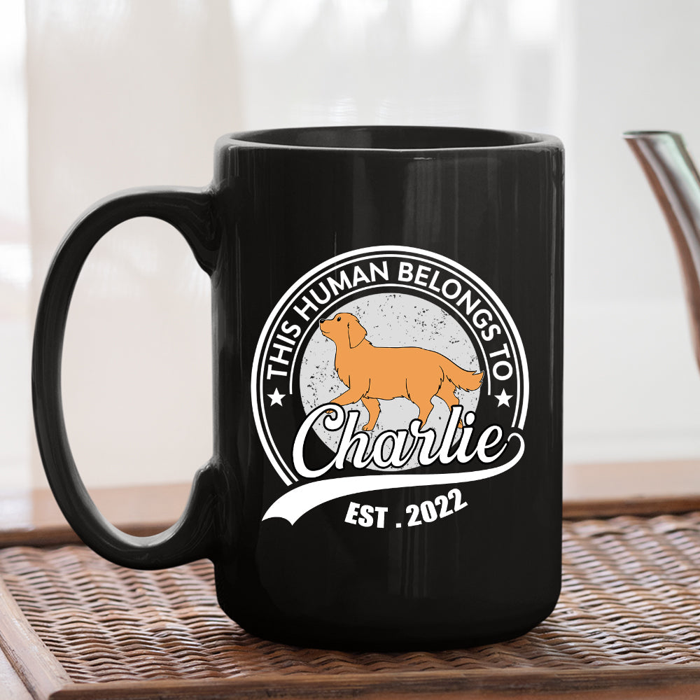 Human Belongs To Dog - Personalized Custom Coffee Mug
