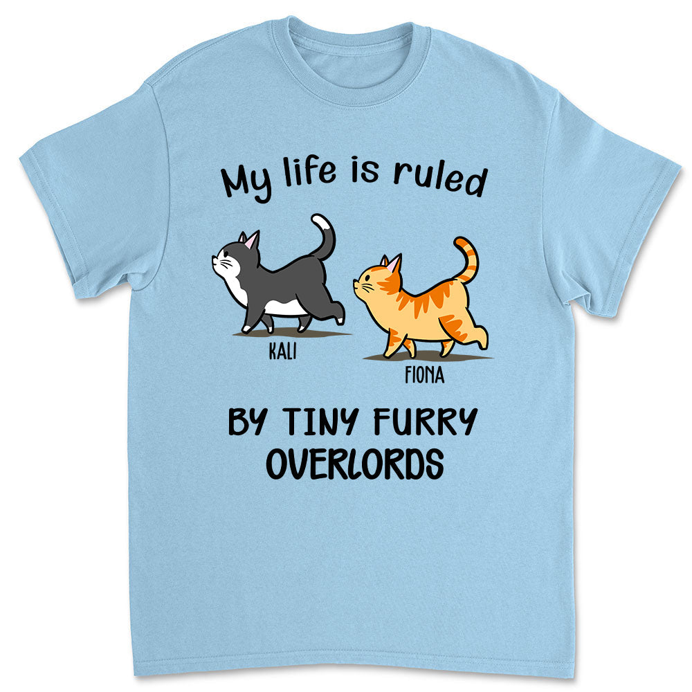 My Life Is Ruled By Cats - Personalized Custom Unisex T-shirt