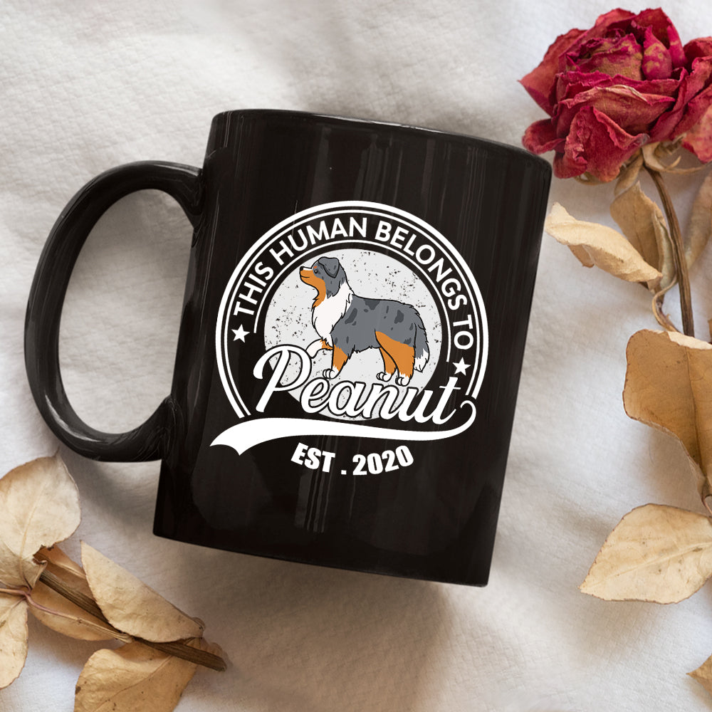 Human Belongs To Dog - Personalized Custom Coffee Mug