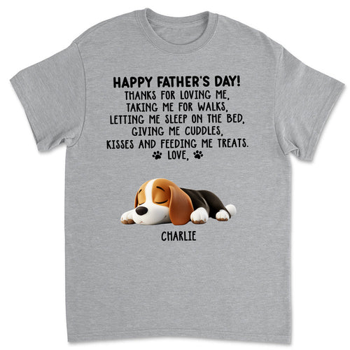 Thanks For Loving Me Dad - Personalized Custom Unisex T-Shirt