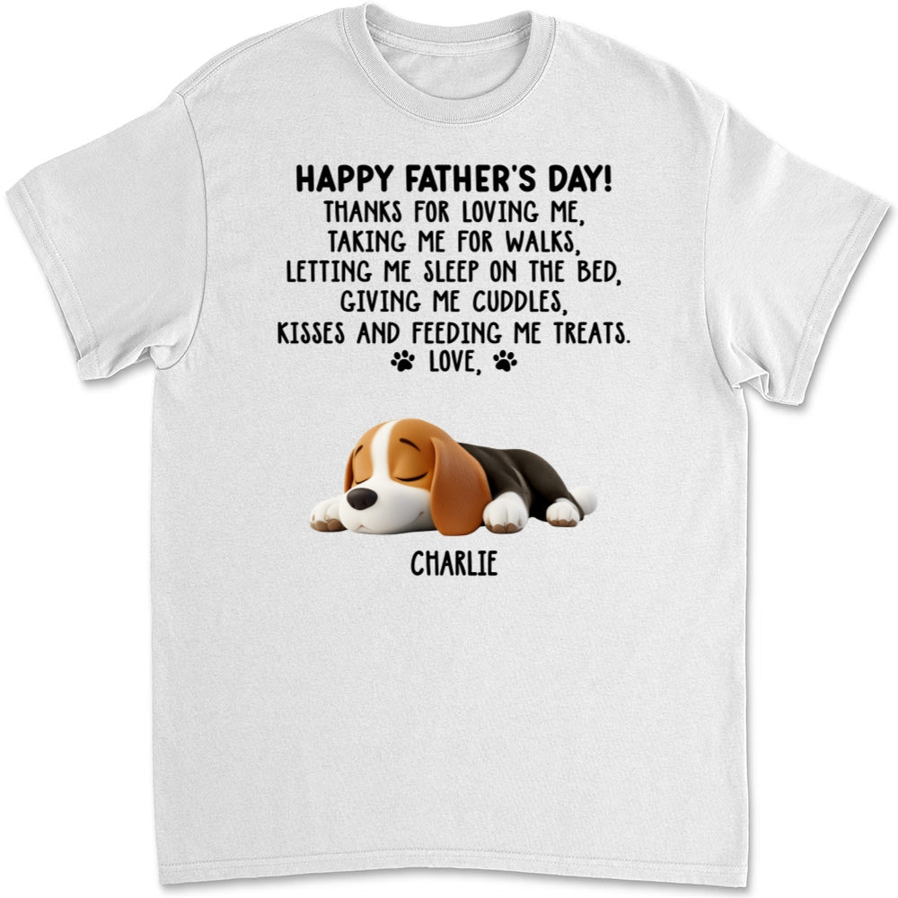 Thanks For Loving Me Dad - Personalized Custom Unisex T-Shirt