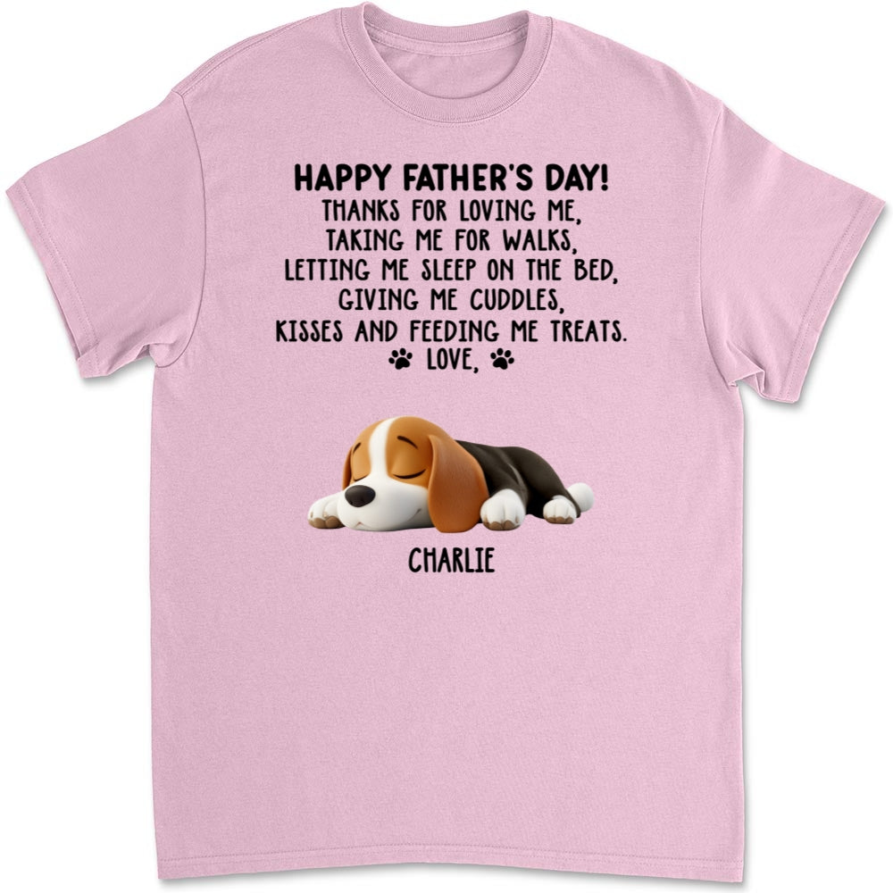 Thanks For Loving Me Dad - Personalized Custom Unisex T-Shirt