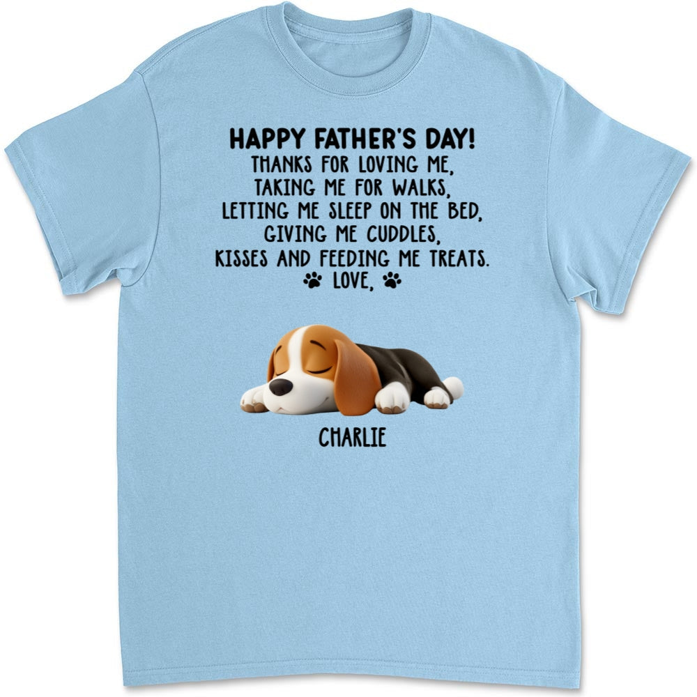 Thanks For Loving Me Dad - Personalized Custom Unisex T-Shirt