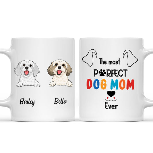 Perfect Dog Mom - Personalized Custom Coffee Mug