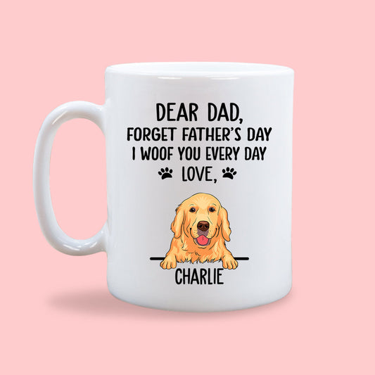 I Woof You Dog Dad - Personalized Custom Coffee Mug