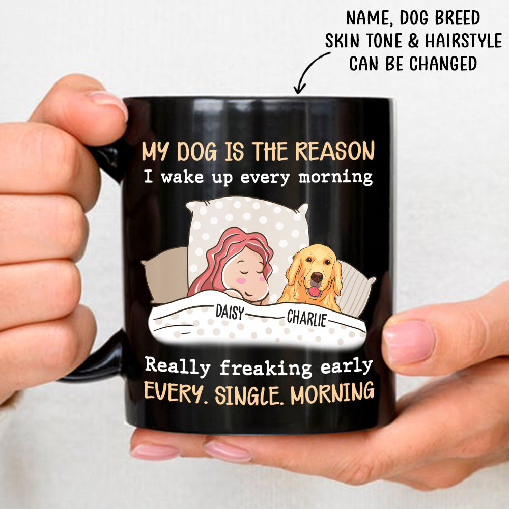 My Dog Is The Reason - Personalized Custom Coffee Mug