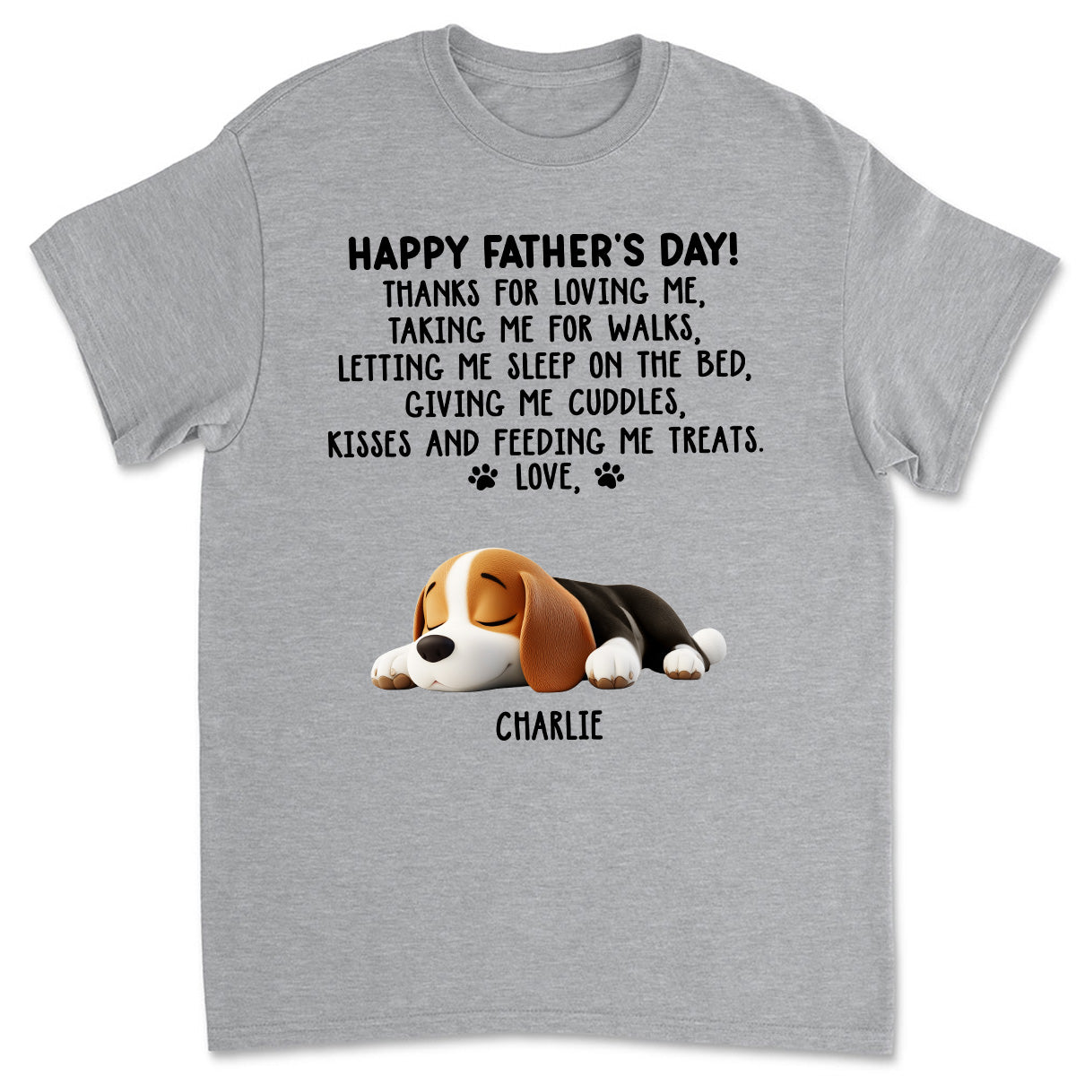Thanks For Loving Me Dad - Personalized Custom Unisex T-Shirt