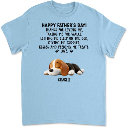 Thanks For Loving Me Dad - Personalized Custom Unisex T-Shirt