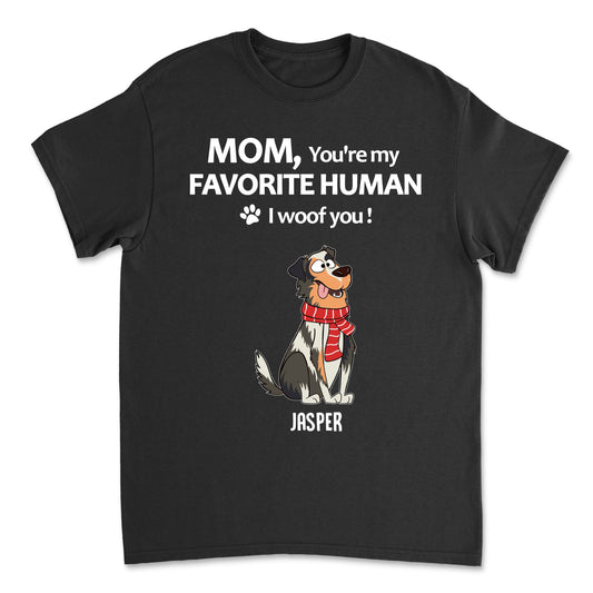 To My Favorite Human - Personalized Custom Unisex T-shirt