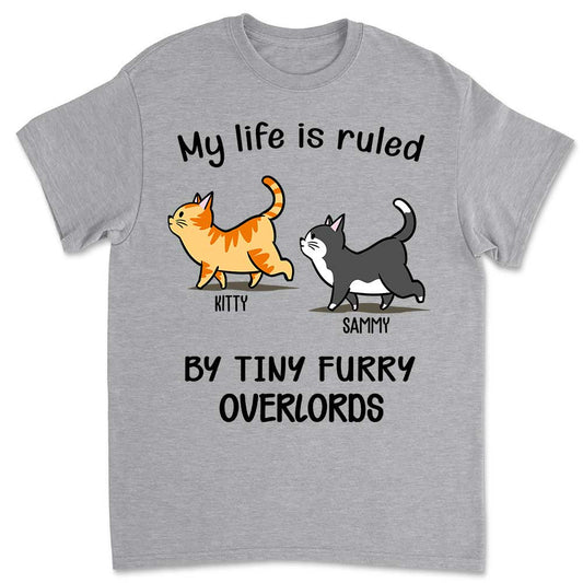 My Life Is Ruled By Cats - Personalized Custom Unisex T-shirt